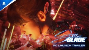 Stellar Blade - PC Launch Trailer