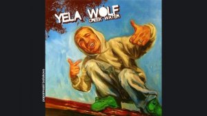 Yelawolf - Dare He Go, 2005 Creek Water (papamoski balakovo)