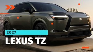 Новый Lexus TZ 2027 — первый обзор большого электрического кроссовера Lexus