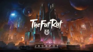 TheFatRat - Jackpot (Jackpot EP Track 1)