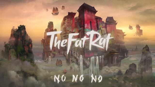 TheFatRat - No No No смотреть онлайн