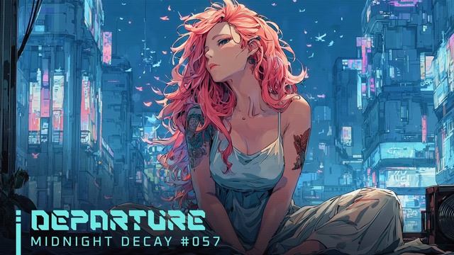 DEPARTURE ｜ Chill Synthwave Mix For Relaxation & Late Night Focus