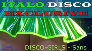 DISCO-GIRLS - Sans Limites / италодиско, евродиско, 80-е, 90-е, ретро, Retro, Dance