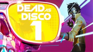 №1⏩Dead as Disco
