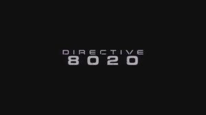 Directive 8020 - трейлер