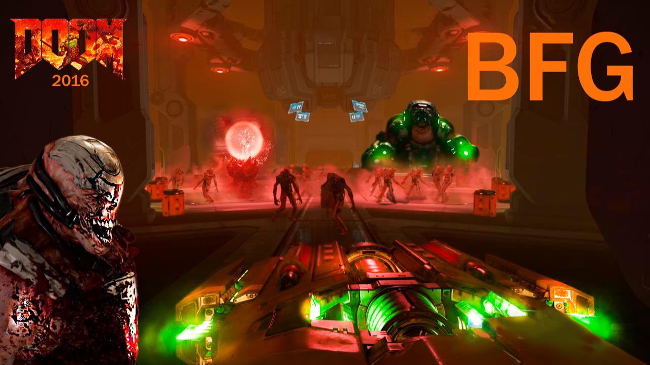 DOOM (2016) ► 15. BFG. (сложность : кошмар. 2026г.)
