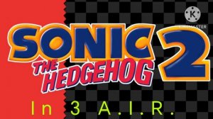 Sonic the hedgehog 2 in 3 A.I.R Ost Super Sonic