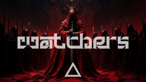 WATCHERS - DARK TECHNO AGGRESSIVE OBSCURE INDUSTRIAL MUSIC