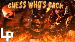 FNAF SONG ANIMATION ▶ | Guess Who’s Back - Logan Pettipas (Animated Music Video)