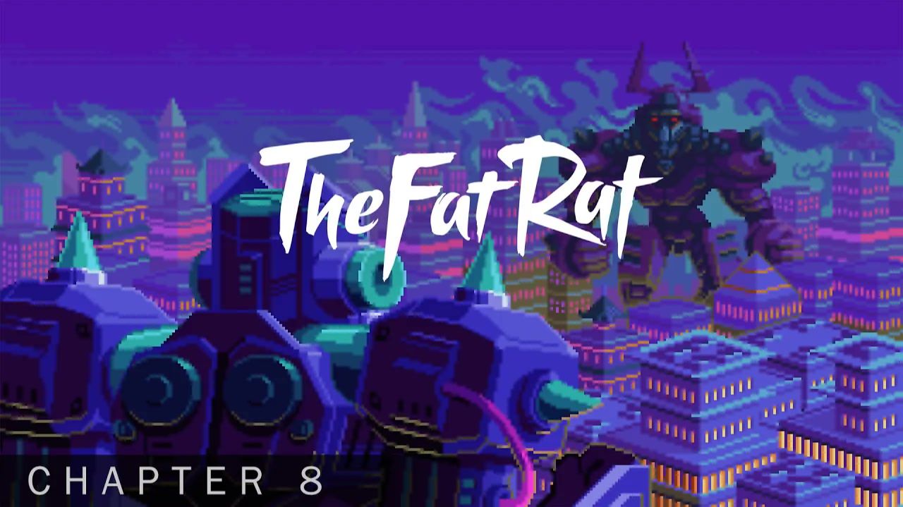 TheFatRat - Fire [Chapter 8]