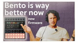 1010Music Bento: New Firmware! It's Happening!