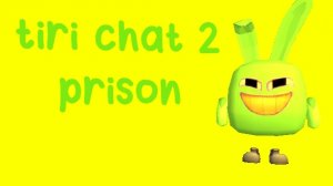 tiri chat 2 «prison„ полное прохождение