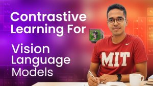 14) Contrastive learning for Vision Language Models