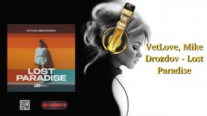 VetLove, Mike Drozdov - Lost Paradise
