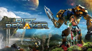 [2] THE RIFT BREAKER | Проходим кампанию