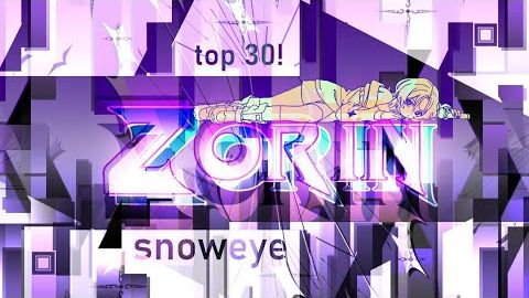 Zorin by: snoweye New top 25-30