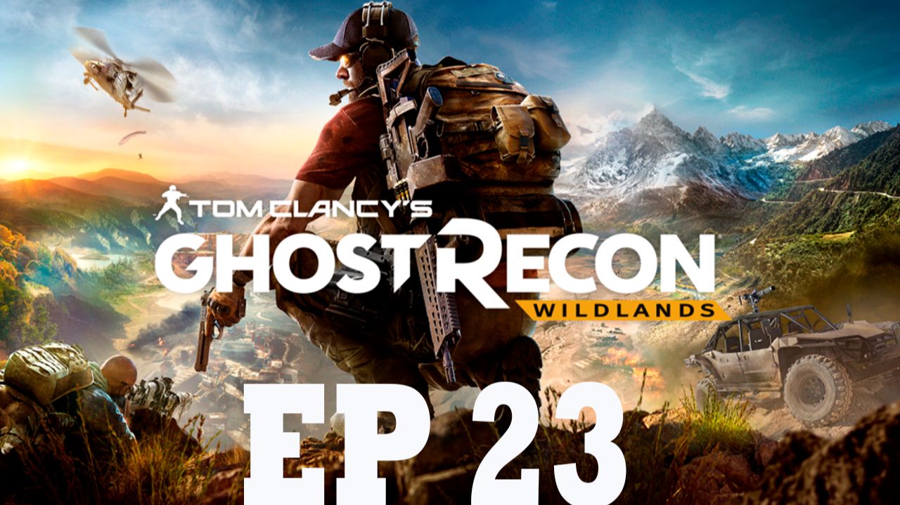 Прохождение игры - Tom Clancys Ghost Recon Wildlands (без комментариев)