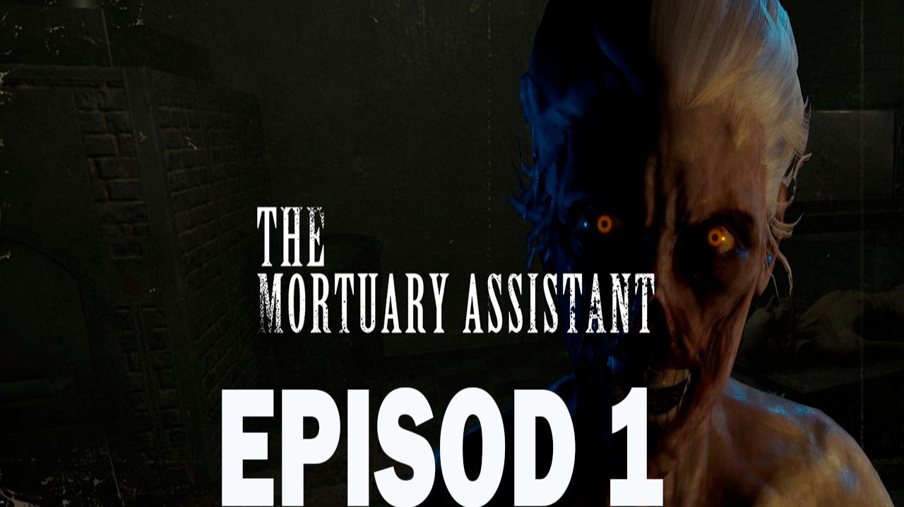 Прохождение игры - The Mortuary Assistant (без комментариев)