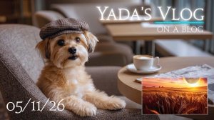 Yasha'Yah 17:4 ~ Vlog On A Blog 11 May 2026