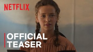 Little House on the Prairie TV Series, season 1 - Official Teaser 2 | Netflix