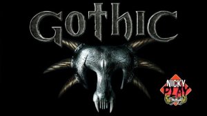 Gothic 1 Готика Ознакомимся перед Remake будим проходить