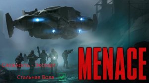 Menace - прохождение на максимальной сложности (Эксперт-Хардкор), стальная воля. Часть 3