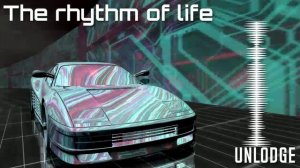 Unlodge - The rhythm of life #electro