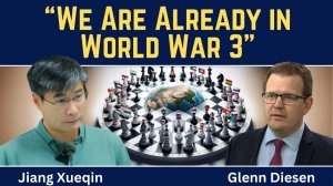 Jiang Xueqin: «We Are Already in World War 3»
