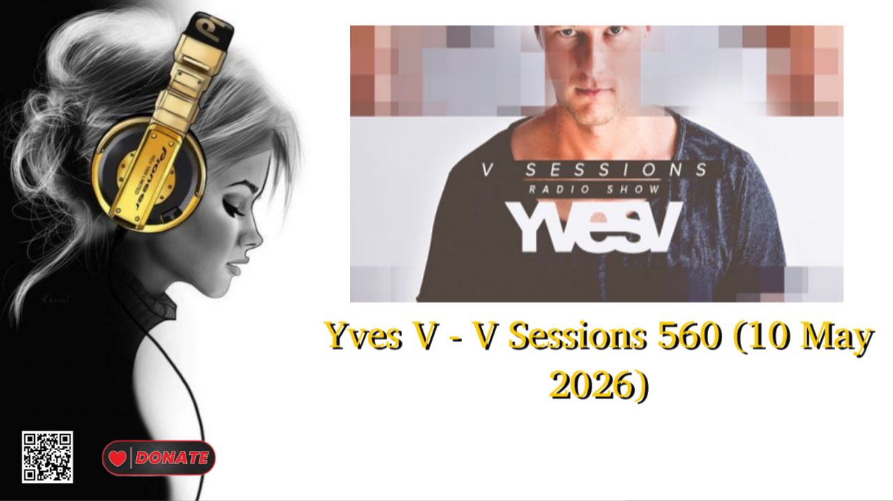 Yves V - V Sessions 560 (10 May 2026)