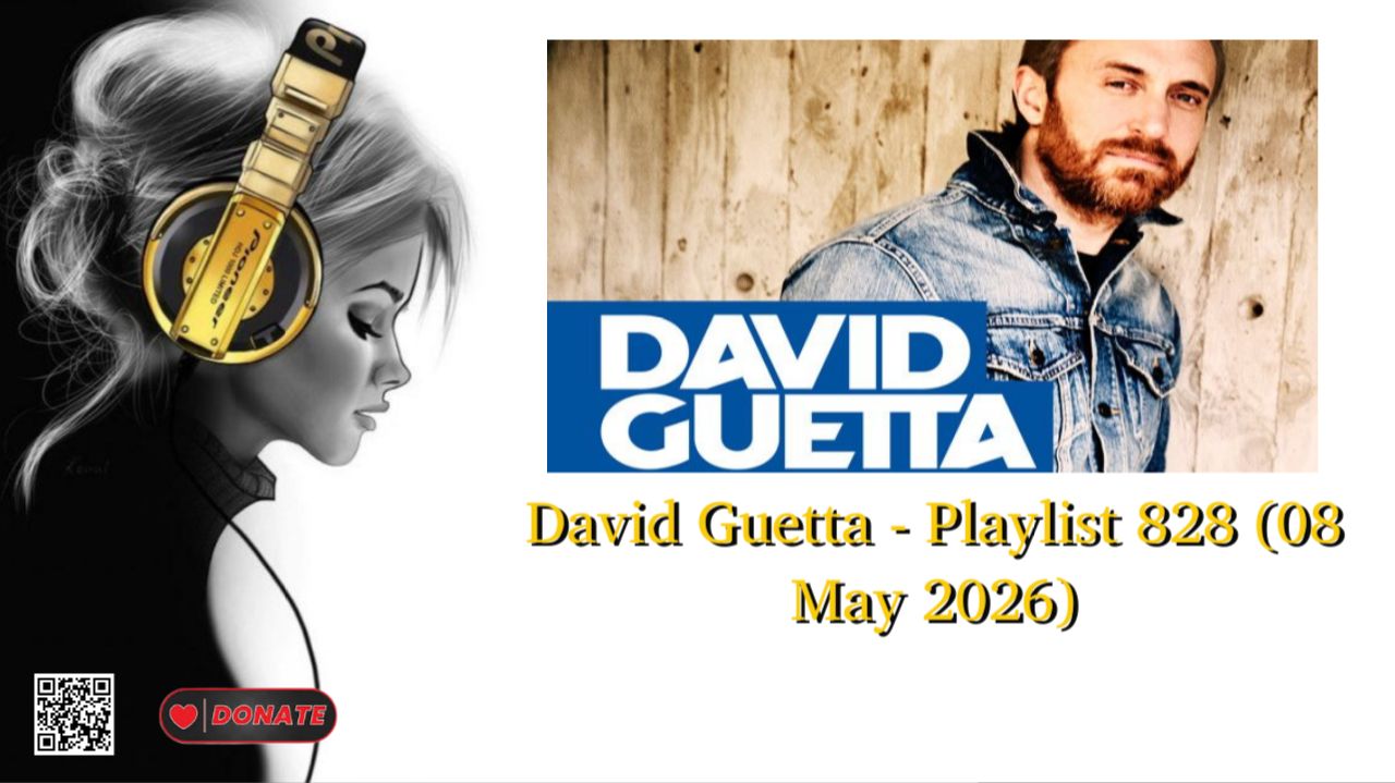 David Guetta - Playlist 828 (08 May 2026)