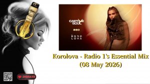 Korolova - Radio 1's Essential Mix (08 May 2026)
