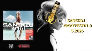 SANEKDJ - #MAYFEST01.05.2026