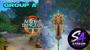 World of Warcraft 1 Mythic Dungeon International 2026 | Group A