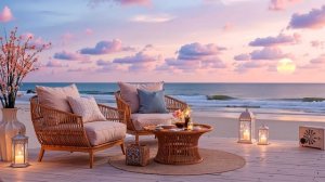 Chill lounge на закате у океана - Романтическая музыка у пляжа  Для отдыха и расслабления