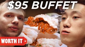 Worth It. $7 Buffet Vs. $95 Buffet