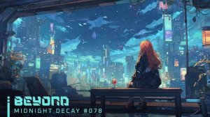 BEYOND ｜ Chill Synthwave Mix for Focused Work & Late Night Relaxation