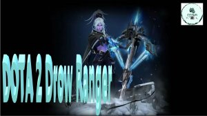 СТРИМ ГАЙД Dota 2 Дота 2 Drow Ranger Дроу-Рейнджер Рейтинг Прямой Эфир 3