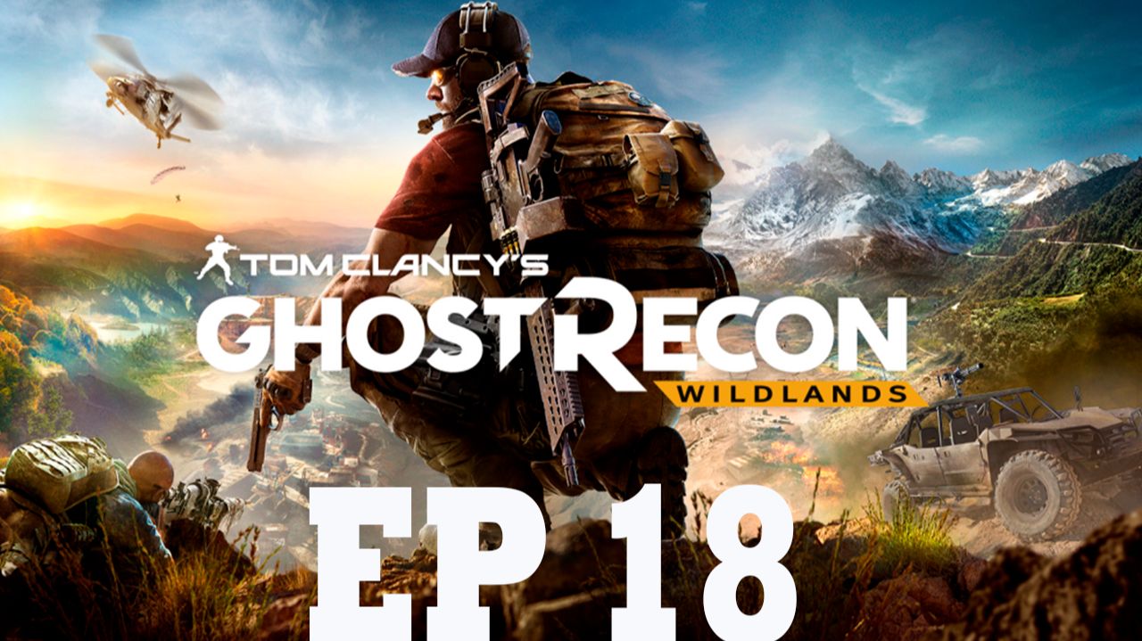 Прохождение игры - Tom Clancys Ghost Recon Wildlands (без комментариев)