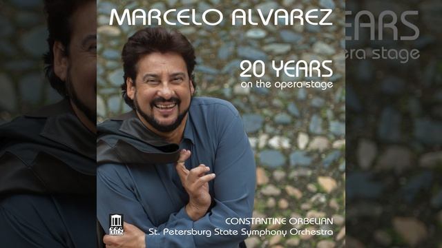 Марсело Альварес - тенор 20 лет в опере