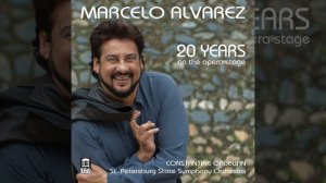 Марсело Альварес - тенор 20 лет в опере