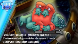 Форма Волны, но Т-Пирайнья Перестал Выдыхать в Песне (My Singing Monsters, Мои Поющие Монстры, Msm)