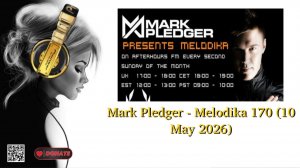Mark Pledger - Melodika 170 (10 May 2026)