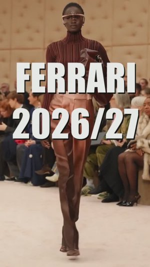 🔥 FERRARI осень-зима 2026-2027 | Как носить подиумные тренды в реальной жизни?
