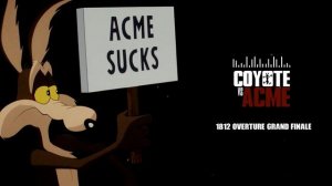 COYOTE VS ACME-1812 Overture Grand Finale Full Trailer Song