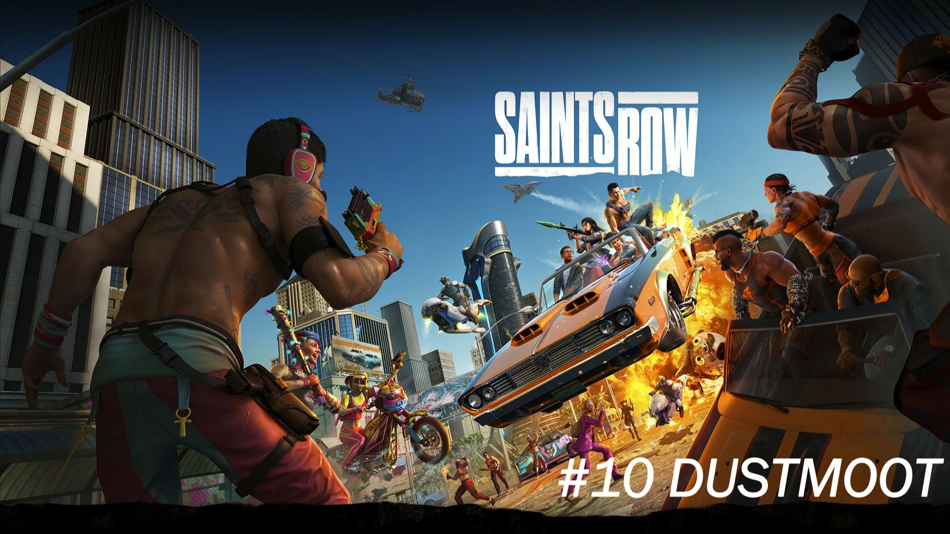 Saints Row №10 DUSTMOOT.