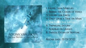 Alyona Vargasova - To the Depths of Orion Spur (Teaser)