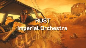 RUST - Imperial Orchestra