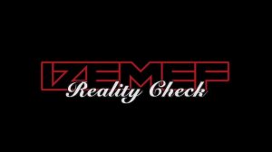 IZEMEF - Reality Check