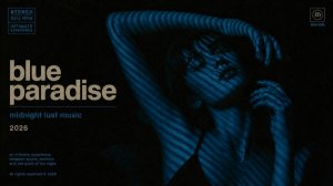 Психоделический джаз и соул для вечернего настроения | Blue Paradise