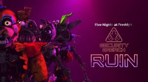Five Nights at Freddy's: Security Breach - DLC: Ruin | Полное прохождение без комментариев